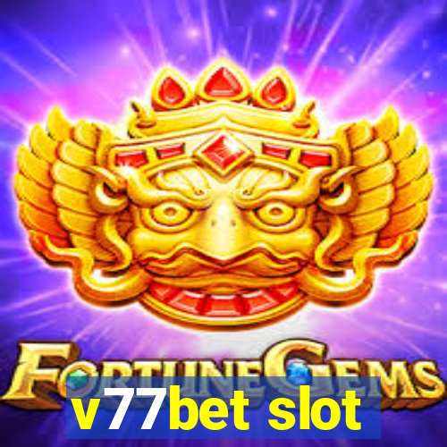 v77bet slot